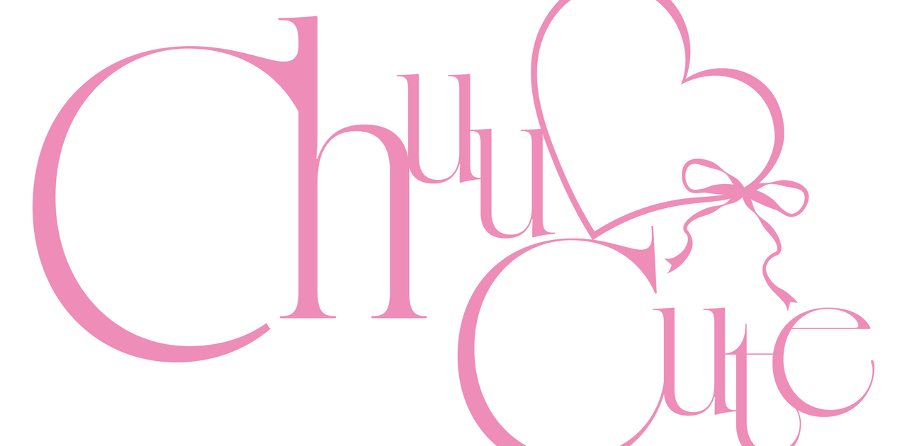 Chuu♡Cute